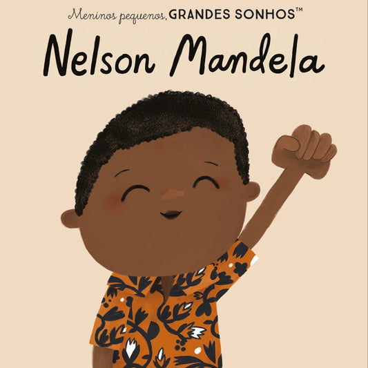 Meninos Pequenos, Grandes Sonhos - Nelson Mandela